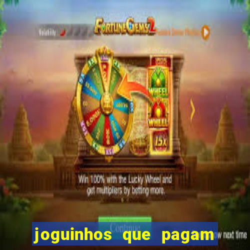 joguinhos que pagam para jogar